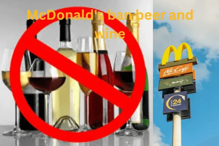 Why does McDonald’s not serve wine? 