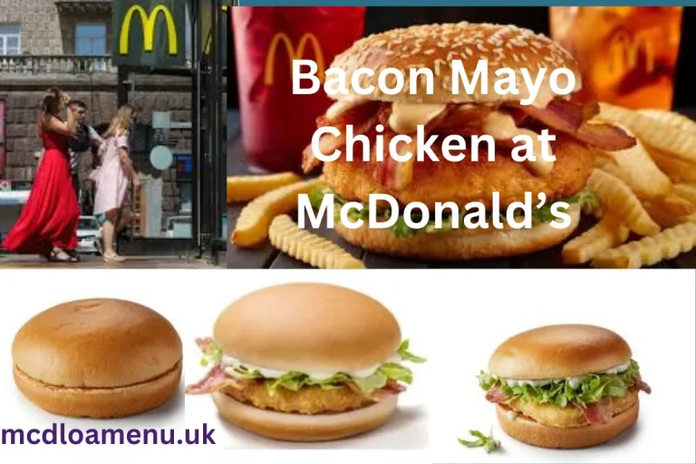 McDonald’s Bacon Mayo Chicken in the UK