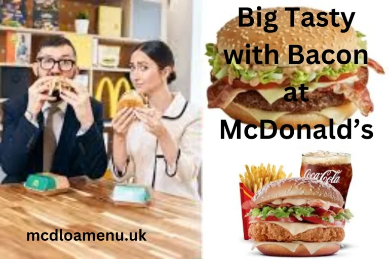 McDonald’s Big Tasty with Bacon in the UK