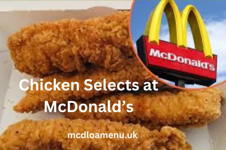 McDonald’s Chicken Selects in the UK