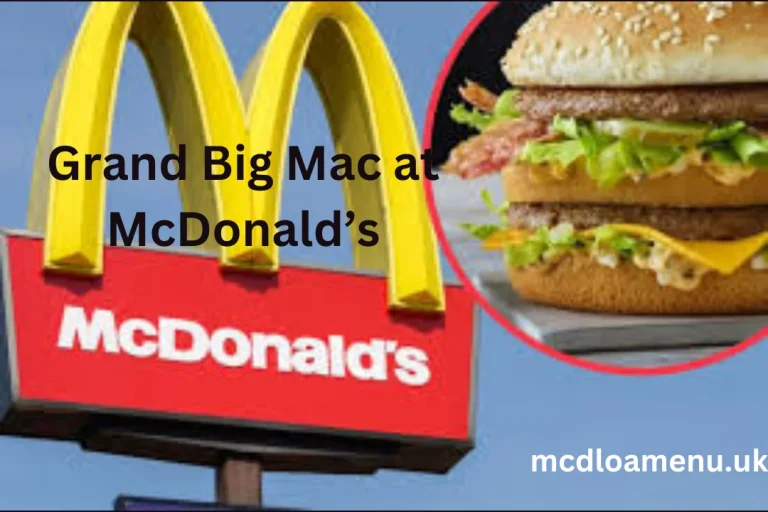 McDonald’s Grand Big Mac in the UK