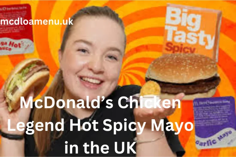 McDonald’s Chicken Legend Hot Spicy Mayo in the UK