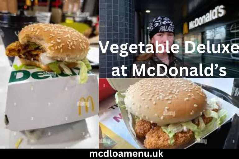 McDonald’s Vegetable Deluxe in the UK